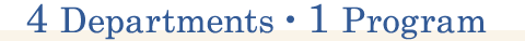 4 Departments & 1 Programs