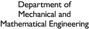 Department of Mechanical and Mathematical Engineering
